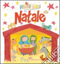 Piccoli passi nel Natale libro di Rock Lois