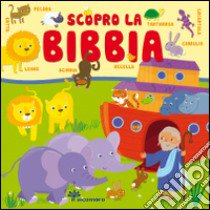 Scopro la Bibbia libro di Stone Julia