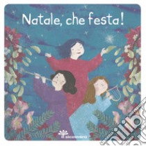 Natale, che festa! libro di Fabris Francesca