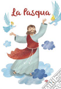 La Pasqua libro di Giordano Elena