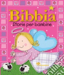 Bibbia. Storie per bambine libro di Mercer Gabrielle