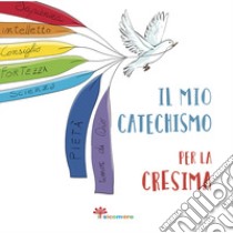 Il mio catechismo per la cresima. I miei giorni speciali. Ediz. illustrata libro di Fabris Francesca