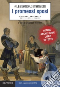 I promessi sposi. Ediz. per la scuola libro di Manzoni Alessandro; Nicoletti G. (cur.)