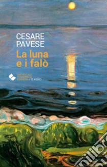 La luna e i falò libro di Pavese Cesare