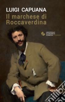 Il marchese di Roccaverdina libro di Capuana Luigi