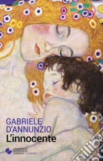 L'innocente libro di D'Annunzio Gabriele