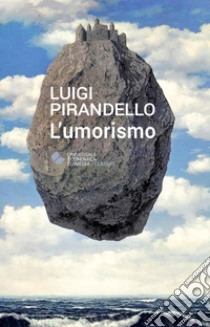 L'umorismo libro di Pirandello Luigi