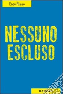 Nessuno escluso libro di Russo Enzo