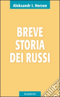 Breve storia dei russi libro di Herzen Aleksandr