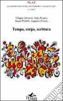 Tempo, corpo, scrittura libro