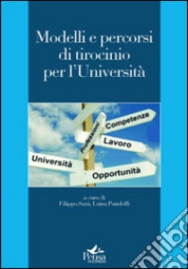 Modelli e percorsi di tirocinio per l'Università libro di Sani F. (cur.); Pandolfi L. (cur.)