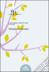 Valutazione educativa libro di Galliani L. (cur.); Notti A. M. (cur.)