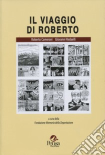 Il viaggio di Roberto libro di Camerani Roberto; Redaelli Giovanni