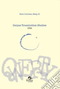 Corpus Translation Studies (CTS) libro di Laviosa Sara; Ji Meng