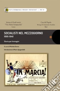 Socialisti nel mezzogiorno. 1890-1946 libro di Donno M. (cur.)