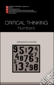 Critical thinking numbers. Ediz. italiana libro di Ferrari Giuseppe