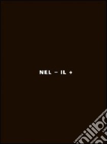 Nel - il + Livio Vacchini disegni 1964-2007. Ediz. italiana e inglese libro di Masiero Roberto; Mion C. (cur.)