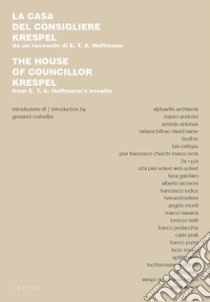 La casa del consigliere Krespel. Da un racconto di E.T.A. Hoffmann libro di Carbone A. (cur.)