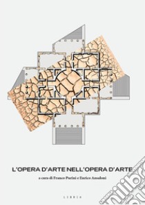 L'opera d'arte nell'opera d'arte libro di Purini F. (cur.); Ansaloni E. (cur.)