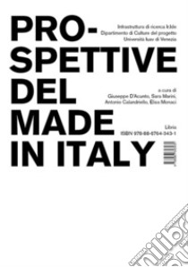 Prospettive del Made in Italy libro di D'Acunto G. (cur.); Marini S. (cur.); Calandriello A. (cur.)