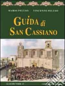 Guida di San Cassiano libro di Peluso Mario; Peluso Vincenzo