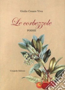 Le corbezzole libro di Viva Giulio Cesare