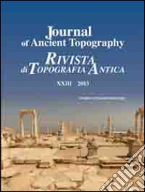 Journal of ancient topography-Rivista di topografia antica (2013). Ediz. bilingue. Vol. 23 libro