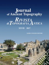 Journal of ancient topography-Rivista di topografia antica (2017). Vol. 27 libro