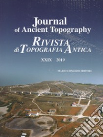 Journal of ancient topography-Rivista di topografia antica (2019). Vol. 29 libro di Uggeri G. (cur.)