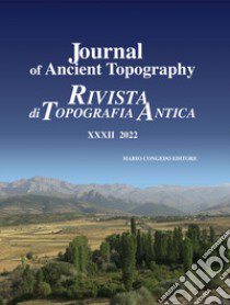 Journal of ancient topography-Rivista di topografia antica (2022). Vol. 32 libro di Patitucci Uggeri S. (cur.)