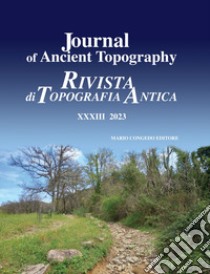 Journal of ancient topography-Rivista di topografia antica (2023). Vol. 33 libro di Patitucci Uggeri S. (cur.)