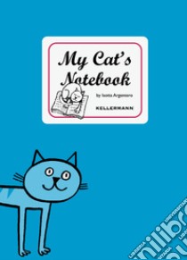 My cat's notebook libro di Argentero Isotta