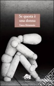 Se questa è una donna libro di Attanasio Luca