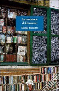 La punizione del romanzo libro di Passerini Danila