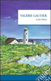 Valérie Gautier libro di Swan Lara