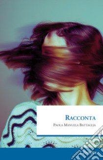 Racconta libro di Battaglia Paola Manuela