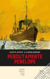 Perdutamente Penelope libro di Cammareri Giovanni