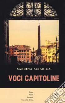 Voci capitoline libro di Sciabica Sabrina