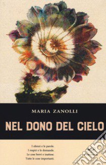 Nel dono del cielo libro di Zanolli Maria