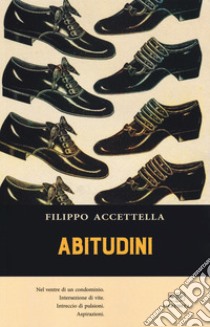 Abitudini libro di Accettella Filippo