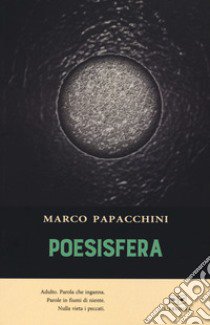 Poesisfera libro di Papacchini Marco