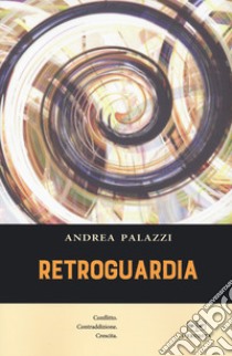 Retroguardia libro di Palazzi Andrea