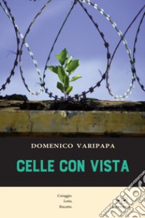 Celle con vista libro di Varipapa Domenico