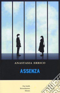 Assenza libro di Errico Anastasia