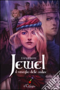 Il risveglio delle ombre. Jewel libro di Berto Enrica