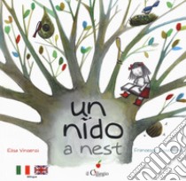 Un nido. Ediz. italiana e inglese libro di Vincenzi Elisa