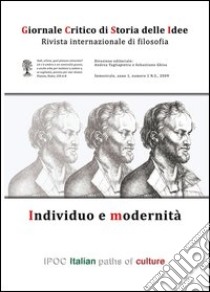 Giornale critico della storia delle idee (2009). Vol. 1: Individuo e modernità libro di Tagliapietra A. (cur.); Ghisu S. (cur.)