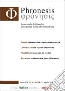 Phronesis. Semestrale di filosofia, consulenza e pratiche filosofiche vol. 21-22 libro di Pollastri N. (cur.); Miccione D. (cur.)