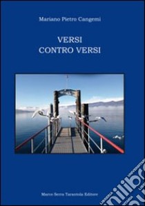 Versi contro versi libro di Cangemi Mariano P.