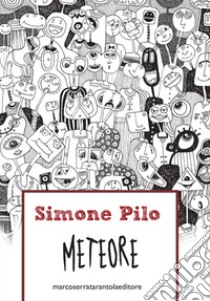 Meteore libro di Pilo Simone